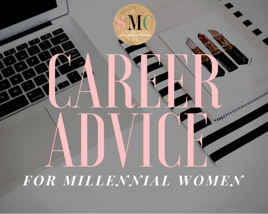 Career Advice for Millennial Women from She Makes Cents